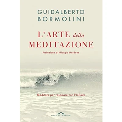 Abbildung von L&#039;arte della meditazione. Meditare per respirare con l&#039;Infinito (Terapia in tempi brevi)