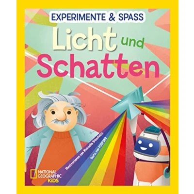 Abbildung von Experimente &amp; Spaß: Licht und Schatten: National Geographic Kids; für Kinder ab 8 Jahren