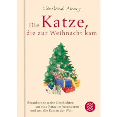 Abbildung von die Katze, zur Weihnacht kam: eine bezaubernd weise Geschichte um Katze im Besonderen und alle Katzen der Welt