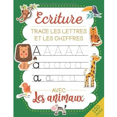Abbildung von Trace les lettres et chiffres: Apprendre a écrire chiffres de l&#039;alphabet (majuscule, en minuscule attaché) Avec Animaux. Cahier d&#039;écriture pour enfants dés 3 ans