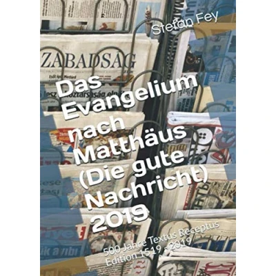 Abbildung von Das Evangelium nach Matthäus (Die gute Nachricht) 2019: 500 Jahre Textus Receptus Edition 1519 2019