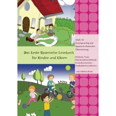 Abbildung von Das Erste Spanische Lesebuch für Kinder und Eltern: Stufe A1 Zweisprachig mit Spanisch deutscher Übersetzung (Gestufte Lesebücher, Band 11)