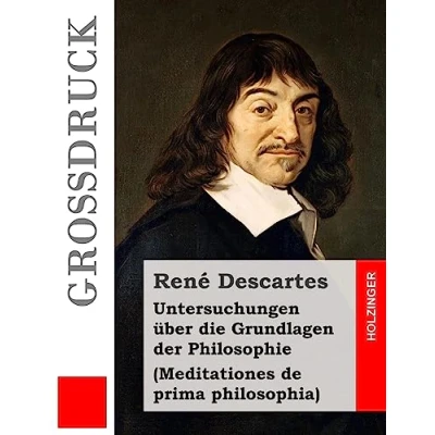 Abbildung von Untersuchungen über die Grundlagen der Philosophie (Großdruck): Meditationes de prima philosophia