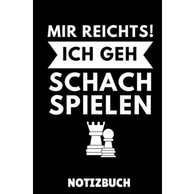 Abbildung von MIR REICHTS! ICH GEH Schach spielen NOTIZBUCH: DIN A5 Notizbuch LINIERT Buch Schachbuch für Anfänger Kinder Schachspiel Schachbrett Brettspiel Einsteiger Geschenk