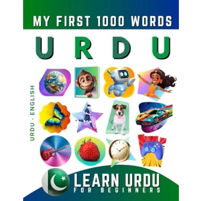 Abbildung von Learn Urdu for Beginners, My First 1000 Words: Bilingual English Language Learning Book Kids &amp; Adults