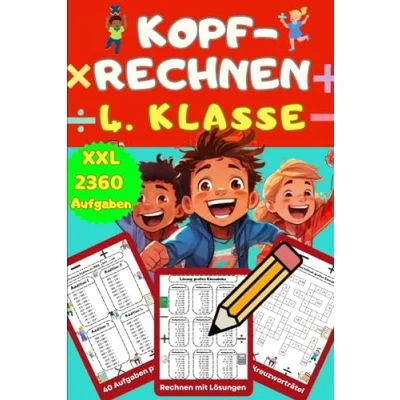 Abbildung von Kopfrechnen 4. Klasse XXL 2360 Mathe Aufgaben zum üben Spielend schnelles Rechnen lernen Plus und Minus bis 1000/10000 Trainer für ... Lernheft + Tricks zur Vorbereitung Gymnasium
