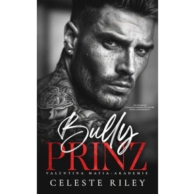Abbildung von Bully Prinz: Ein dunkler College Enemies to Lovers Mafia Liebesroman (Valentina Akademie, Band 1)