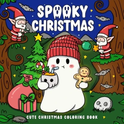 Abbildung von Spooky Christmas: Cute Christmas Coloring Book for Adults and Teens Featuring Adorable Ghosts Creepy Creatures in Festive Winter Holiday Scenes Relaxation