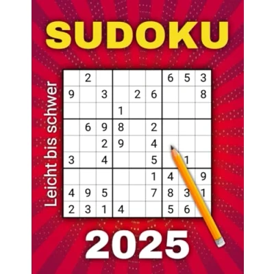 Abbildung von Sudoku 2025: 365 Tägliche Rätsel Von Leicht bis Schwer für Erwachsene &amp; Senioren