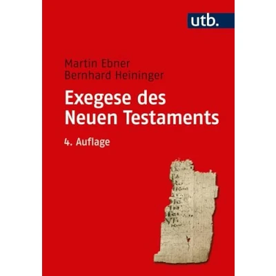 Abbildung von Exegese des Neuen Testaments: Ein Arbeitsbuch für Lehre und Praxis
