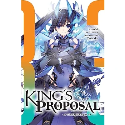 Abbildung von King&#039;s Proposal, Vol. 3 (light novel): The Lapis Knight (KINGS PROPOSAL NOVEL SC)