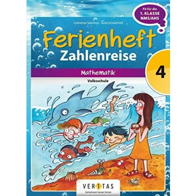 Abbildung von Mathematik Ferienhefte Volksschule 4. Klasse: Ferienheft Zahlenreise Klasse Zur Vorbereitung auf die 1. Mittelschule/AHS. mit eingelegten Lösungen