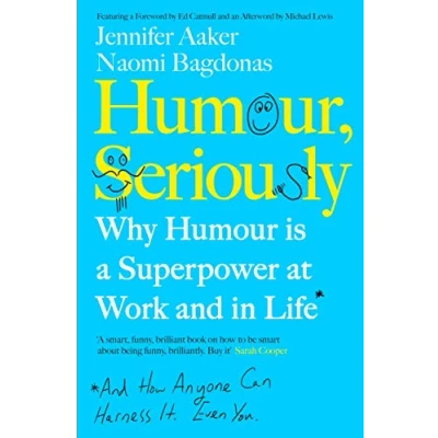 Abbildung von Humour, Seriously: Why Humour Is A Superpower At Work And In Life