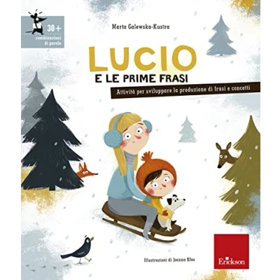 Abbildung von Lucio e le prime frasi. Attività per stimolare la produzione di frasi concetti. Ediz. illustrata