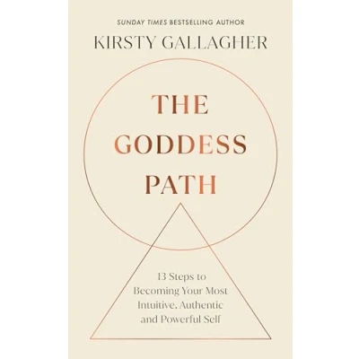 Abbildung von The Goddess Path: 13 Steps to Becoming Your Most Intuitive, Authentic and Powerful Self