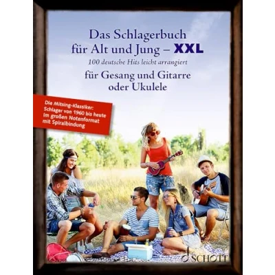 Abbildung von Das Schlagerbuch für Alt und Jung XXL: 100 deutsche Hits leicht arrangiert Gesang Gitarre oder Ukulele. Liederbuch. (Liederbücher Jung)