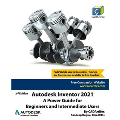 Abbildung von Autodesk Inventor 2021: A Power Guide for Beginners and Intermediate Users