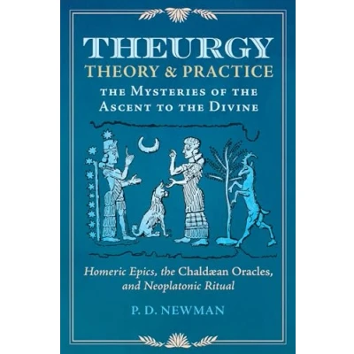 Abbildung von Theurgy: Theory and Practice: the Mysteries of Ascent to Divine