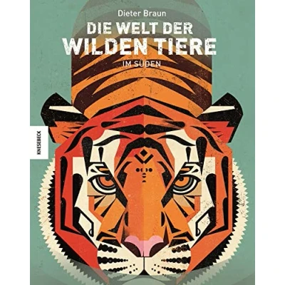Abbildung von Die Welt der wilden Tiere: Im Süden