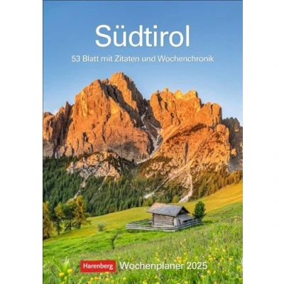 Abbildung von Südtirol Wochenplaner 2025 53 Blatt mit Zitaten und Wochenchronik: Wochenkalendarium, Zitate viel Platz für Notizen in einem Kalender. ... Landschaften (Wochenplaner Harenberg)