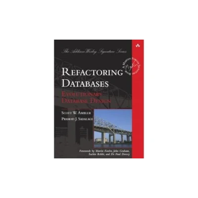 Abbildung von Refactoring Databases: Evolutionary Database Design (Addison Wesley Signature Series)