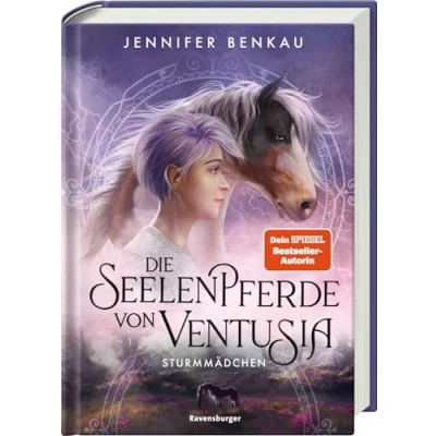 Abbildung von Die Seelenpferde von Ventusia, Band 3: Sturmmädchen (Dein SPIEGEL Bestseller, Abenteuerliche Pferdebuch Fantasy ab 10 Jahre): ... (Die 3)