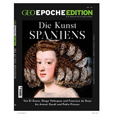 Abbildung von GEO Epoche Edition / 25/2022 Die Kunst Spaniens: Geschichte der