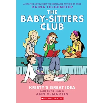 Abbildung von Kristy&#039;s Great Idea: Full Color Edition (The Baby Sitters Club Graphic Novel)