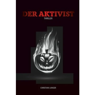 Abbildung von Der Aktivist (Die Odyssee des Thunder H. Crimson, Band 3)
