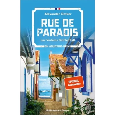 Abbildung von Rue de Paradis: Luc Verlains fünfter Fall Ein Aquitaine Krimi (Luc Verlain ermittelt, Band 5)
