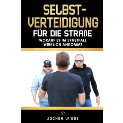 Abbildung von Selbstverteidigung für die Straße: Worauf es im Ernstfall wirklich ankommt