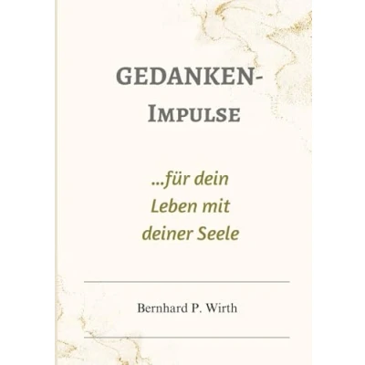 Abbildung von Gedanken Impulse: ...für dein Leben mit deiner Seele