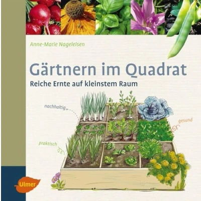 Abbildung von Gärtnern im Quadrat: Reiche Ernte auf kleinstem Raum