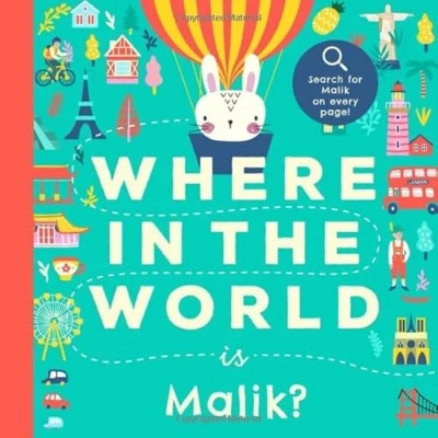 Abbildung von Where In the World is Malik?: A Cultural Search and Find Journey Around Starring Malik! (Personalized Children’s Book Gift)