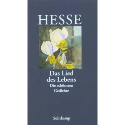 Abbildung von »Das Lied des Lebens«: Die schönsten Gedichte von Hermann Hesse