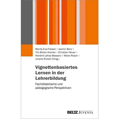 Abbildung von Vignettenbasiertes Lernen in der Lehrerbildung: Fachdidaktische und pädagogische Perspektiven