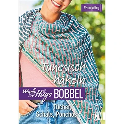 Abbildung von Woolly Hugs Bobbel Tunesisch häkeln: Tücher, Schals, Ponchos. mit Grundkurs »Tunesisch häkeln« Farbverlaufsgarn