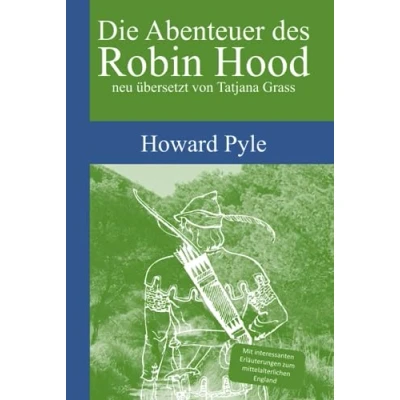 Abbildung von Die Abenteuer des Robin Hood: neu übersetzt und annotiert