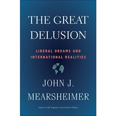 Abbildung von Great Delusion: Liberal Dreams and International Realities (Henry L. Stimson Letures)