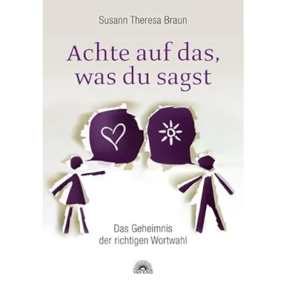 Abbildung von Achte auf das, was du sagst: Das Geheimnis der richtigen Wortwahl