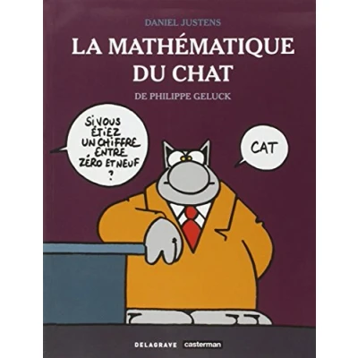 Abbildung von La mathématique du chat de Philippe Geluck (2008) Référence