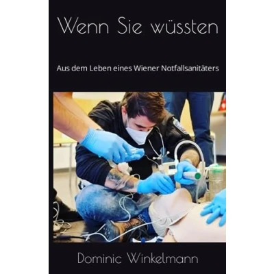 Abbildung von Wenn Sie wüssten: Aus dem Leben eines Wiener Notfallsanitäters