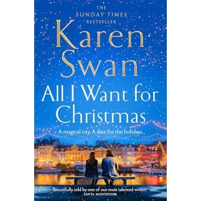 Abbildung von All I Want for Christmas: The Most Surprising and Heart Warming Festive Love Story Sunday Times Bestseller!