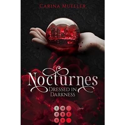 Abbildung von Nocturnes. Dressed in Darkness: : Enemies to Lovers Romantasy über eine verbotene Liebe zwischen einer Vampirin und einem Werwolf