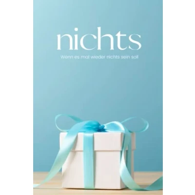 Abbildung von nichts Wenn es mal wieder sein soll: Das passende Geschenk für jemanden, der sich wünscht oder schon alles hat I Witziges Buch, voll ... zum Verschenken an Freunde &amp; Familie DIN A5
