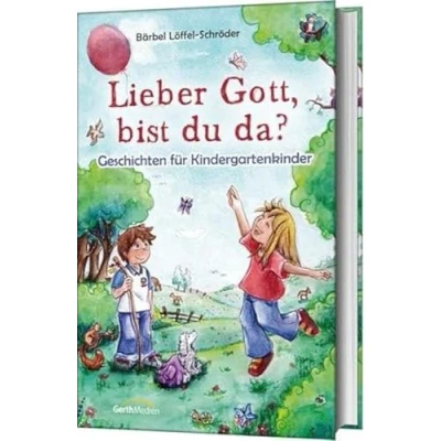Abbildung von Lieber Gott, bist du da?: Geschichten für Kindergartenkinder