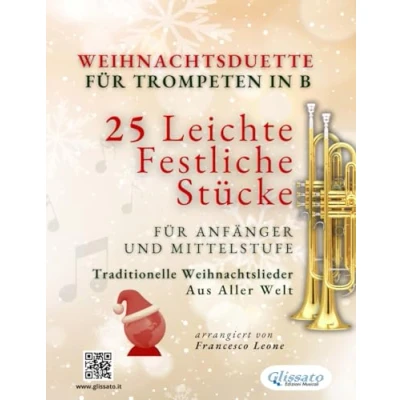 Abbildung von Weihnachtsduette für Trompeten in B 25 Leichte Festliche Stücke Anfänger und Mittelstufe: Traditionelle Weihnachtslieder aus aller Welt