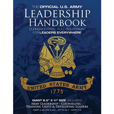 Abbildung von The Official US Army Leadership Handbook Current Edition: Full Size 8.5&quot; x 11&quot; Format For Leaders Everywhere: Includes &quot;Counseling&quot; and &quot;Training ... Military Library Series)