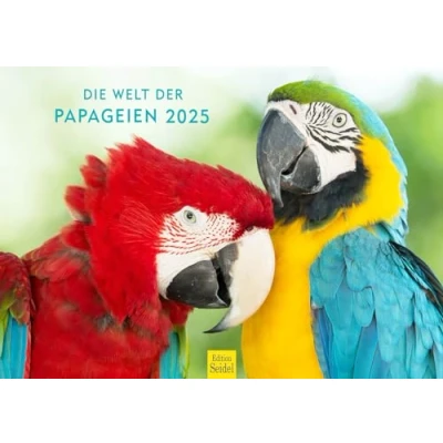 Abbildung von Edition Seidel Premium Kalender Die Welt der Papageien 2025 Format DIN A3 Wandkalender Tierkalender Vogelkalender Papagei Kakadu bunte Vögel