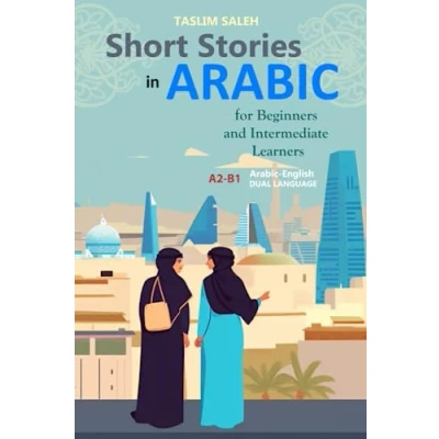 Abbildung von Short Stories in Arabic for Beginners and Intermediate Learners: A2 B1, English Dual Language